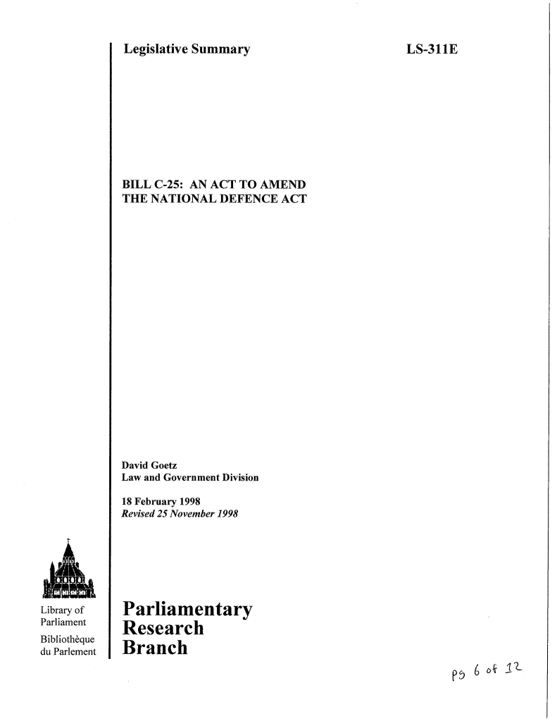 Legislative summary document for Bill C-25, an act to amend the National Defence Act, authored by David Goetz, dated February 18, 1998, and revised November 25, 1998.